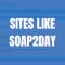 sites like soap2day