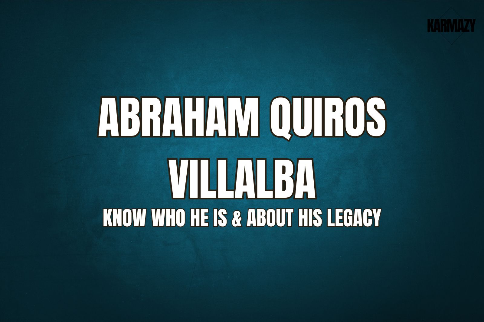 Abraham Quiros Villalba